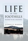 Image for Life in the Foothills