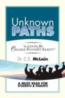 Image for Unknown Paths : A Guide To College Student Safety