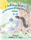 Image for I Believe In Me : Alphabet Professions From A-Z