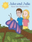 Image for Jake and Julia Save the Butterfly