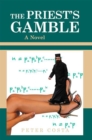 Image for Priest&#39;s Gamble: A Novel