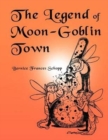 Image for The Legend of Moon-Goblin Town