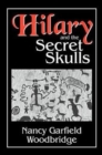 Image for Hilary and the Secret Skulls : Hilary and the Secret Skulls
