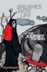 Image for Brushes with Life- the Journey Continues