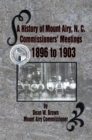 Image for History of Mount Airy, N. C. Commissioners&#39; Meetings 1896 to 1903: Commissioners&#39; Meetings 1896 to 1903