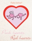 Image for Pink Hearts, Red Hearts