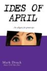 Image for Ides of April: An Allegory for Grown-Ups