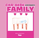 Image for Cra&#39; Bebe (Crybaby) Family.