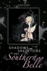 Image for Shadows, Skeletons and a Southern Belle