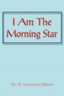 Image for I Am the Morning Star