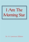 Image for I Am the Morning Star