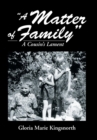 Image for A Matter of Family : A Cousin&#39;s Lament