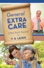 Image for General Extra Care: The Full Facts