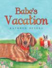 Image for Babe&#39;s Vacation