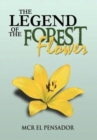 Image for The Legend of the Forest Flower