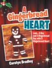 Image for Gingerbread Heart: Love... A Boy and a Gingerbread Boy With a Gingerbread Heart