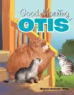 Image for Good Morning Otis