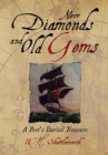 Image for New Diamonds and Old Gems: A Poet&#39;s Buried Treasure