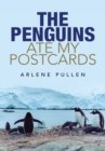 Image for Penguins Ate My Postcards