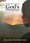 Image for My Spiritual Journey into God&#39;s Presence