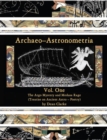 Image for Archaeo-Astronometria: Vol. One the Argo Mystery and Medusa Rage (Treatise on Ancient Astro - Poetry)