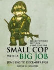Image for Small Cop with a Big Job: Security Police Pictures