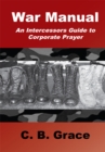 Image for War Manual: A Guide to Intercessory Prayer