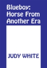 Image for Blueboy: Horse from Another Era