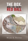 Image for Box, and the Shiny Red Ball