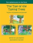 Image for Tale of the Talking Trees: The Tale of the Talking Trees &amp;quot;A Story of Suspense and Surprise&amp;quot;.