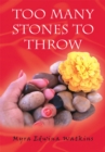 Image for Too Many Stones to Throw