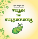 Image for William the Wully-Wop-Worm