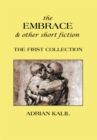 Image for Embrace and Other Short Fiction: The First Collection