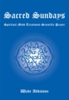 Image for Sacred Sundays: Spiritual Mind Treatment-scientific Prayer