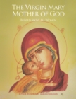 Image for Virgin Mary Mother of God: Blessed Above All Women.