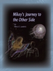 Image for Mikey&#39;s Journey to the Other Side