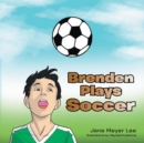 Image for Brenden Plays Soccer