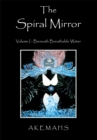 Image for Spiral Mirror: Volume I - Beneath Breathable Water.
