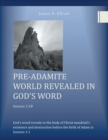 Image for Pre-Adamite World Revealed in God&#39;s Word