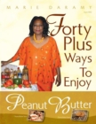 Image for Forty Plus Ways to Enjoy Peanut Butter