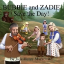 Image for Bubbie and Zadie Save the Day!