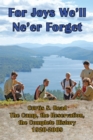 Image for For Joys We&#39;ll Ne&#39;er Forget: Curtis S. Read  the Camp, the Reservation, the Complete History 1920-2009