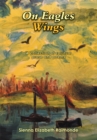 Image for On Eagles Wings: A Collection of Spiritual Prose and Poems