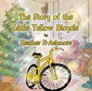 Image for Story of the Little Yellow Bicycle