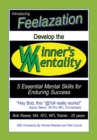 Image for Develop the Winners Mentality: 5 Essential Mental Skills for Enduring Success