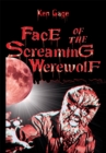 Image for Face of the Screaming Werewolf