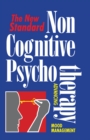 Image for Non Cognitive Psychotherapy: Advancing Mood Management