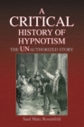 Image for Critical History of Hypnotism: The Unauthorized Story