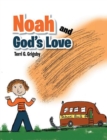Image for Noah and God&#39;s Love