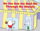 Image for Do You See the Real Me Through My Obesity